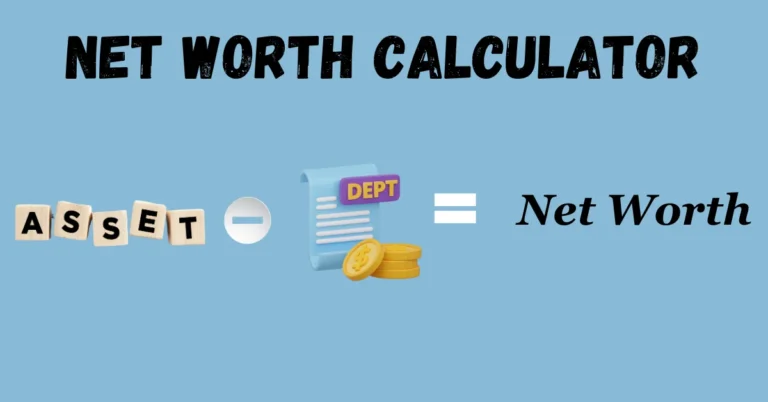 Net Worth Calculator: Easily Track Your Assets and Liabilities